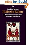 H�fische Kultur: Literatur und Gesell...