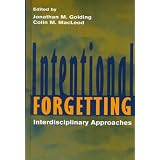 Intentional Forgetting: Interdisciplinary Approaches