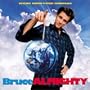 Bruce Almighty [Original Motion Picture Soundtrack]