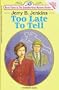 Too Late to Tell/Gateway (The Jennifer Grey Mysteries 3-4)
