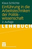 Einführung in die Arbeitstechniken der Politikwissenschaft