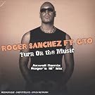 Turn On The Music (Featuring GTO)