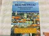 Braunschweigs Stadterweiterungen 1920 bis Heute - 