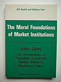 The moral foundations of market institutions