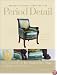 Antique Collector's Directory of Period Detail: How to Identify the Key Characteristics, Shapes, and Forms of Period Styles