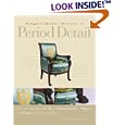 Antique Collector's Directory of Period Detail: How to Identify the Key Characteristics,... by  Deborah Lambert, William Hotopf, Jill Bace, and Yvonne Griffiths