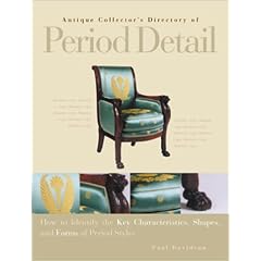 Antique Collector's Directory of Period Detail: How to Identify the Key Characteristics,... by Deborah Lambert,