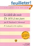 Le Si�cle des exc�s : De 1870 � nos jours