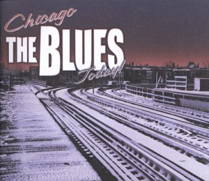 CD-Charts  Music : Chicago/The Blues/Today!