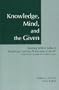 Knowledge, Mind, and the Given : Reading Wilfrid Sellars's "Empiricism and the Philosophy of Mind," Including the Complete Text of Sellars's Essay