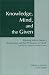 Knowledge, Mind, and the Given: Including the Complete Text of Sellars