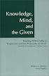 Knowledge, Mind, and the Given : Reading Wilfrid Sellars's 