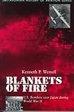 Blankets of Fire: U.S. Bombers Over Japan During World War II (Smithsonian History of Aviation Series)