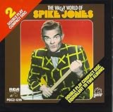 Wacky World of Spike Jones