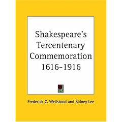 【クリックで詳細表示】Shakespeare’s Tercentenary Commemoration 1616-1916： Shakespeare’s Birthplace ： Catalogue of an Exhibition of Original Documents of the Xvith ＆ Xviith Centuries Presserved in Stratford-Upon-Avon [ペーパーバック]