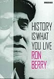 'History is what you live' (Arthur Rimbaud)