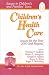 Children's Health Care: Issues for the Year 2000 and Beyond (Issues in Children's and Families' Lives)