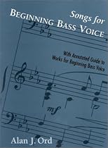 Songs for Beginning Bass Voice: With Annotated Guide to Works for Beginning Bass Voice