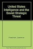 US intelligence and the Soviet strategic threat