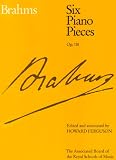 Six Piano Pieces, Op. 118 (Signature)