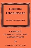 Euripides: Phoenissae (Cambridge Classical Texts and Commentaries)