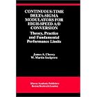 Click here to buy Continuous-Time Delta-Sigma Modulators for High-Speed A D Conversion: Theory, Practice and... by  James A. Cherry and W. Martin Snelgrove.