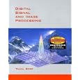 Digital Signal and Image Processing by  Tamal Bose and Francois G. Meyer