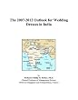 The 2007-2012 Outlook for Wedding Dresses in India