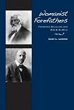 Womanist forefathers : Frederick Douglass and W.E.B. Du Bois