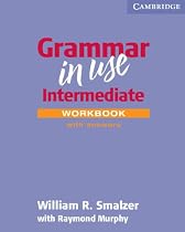 Grammar in Use Workbook with Answers