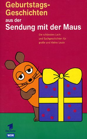 Die Sendung mit der Maus - Geburtstagsgeschichten
