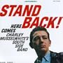 Stand Back Here Comes