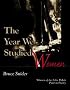 The Year We Studied Women (Felix Pollak Prize in Poetry)