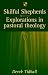 Skilful Shepherds: Explorations in Pastoral Theology