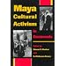 Maya Cultural Activism in Guatemala (Critical Reflections on Latin America Series)