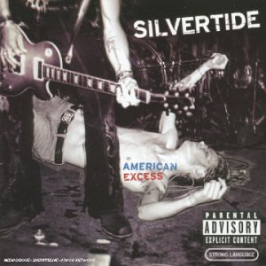 SILVERTIDE - American Excess - Zortam Music