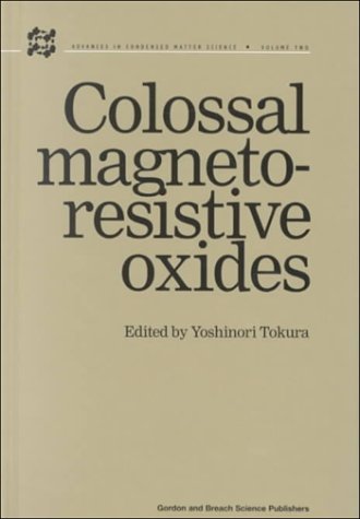 Colossal Magnetoresistive Oxides (Advances in Condensed Matter Science, Volume 2) under Electric Conductivity in The Books Store