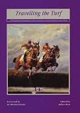 Travelling the Turf 1999: Distinguished Companion to the Racecourses of Great Britain and Ireland