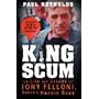 King Scum: Life and Crimes of Tony Felloni, Dublin's Heroin Boss