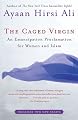 The Caged Virgin: An Emancipation Proclamation for Women and Islam