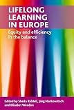 Lifelong learning in Europe : equity and efficiency in the balance