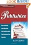 Publishize: How to Quickly and Affordably Self-Publish a Book That Promotes Your Expertise (The Logical Guides)