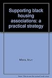 Supporting black housing associations: a practical strategy