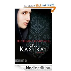 Der Kastrat: Roman