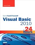 Sams Teach Yourself Visual Basic 2010 in 24 Hours Complete Starter Kit (Sams Teach Yourself -- Hours)