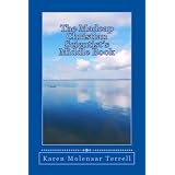 The Madcap Christian Scientist's Middle Book: Further Adventures in Christian Science