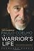 A Warrior's Life