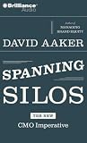Spanning Silos: The New Cmo Imperative