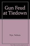 Gun feud at Tiedown