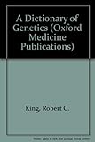 A dictionary of genetics